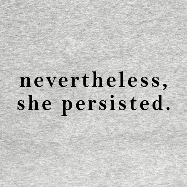 Nevertheless She Persisted Womens Clothing Feminist Feminism Resist Clothing Tops And Tees Tee Resist Mom by hathanh2